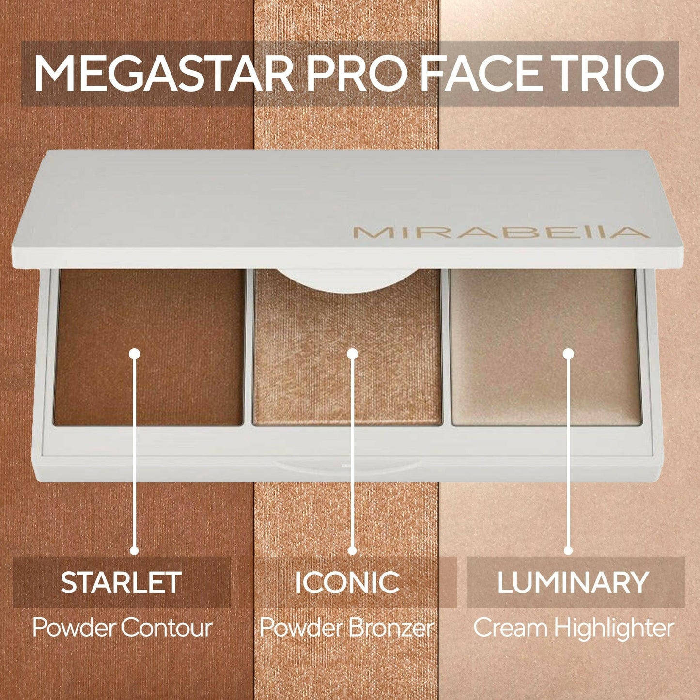 Mirabella - Megastar Pro Face Trio
